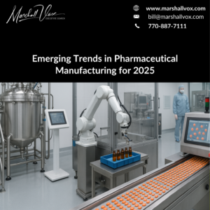 Read more about the article Emerging Trends in Pharmaceutical Manufacturing for 2025